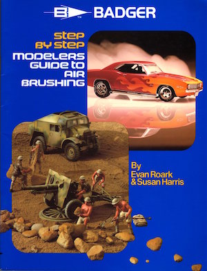 Step by step modelers guide to air brushing